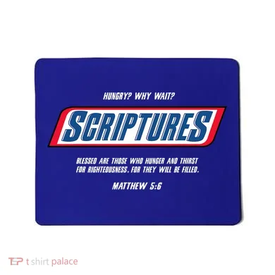 Hungry Why Wait Scriptures Blessed Are Those Who Hunger Mousepad