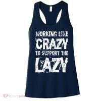 Hard Worker Working Like Crazy To Support The Lazy Women's Tank Top thumb 0
