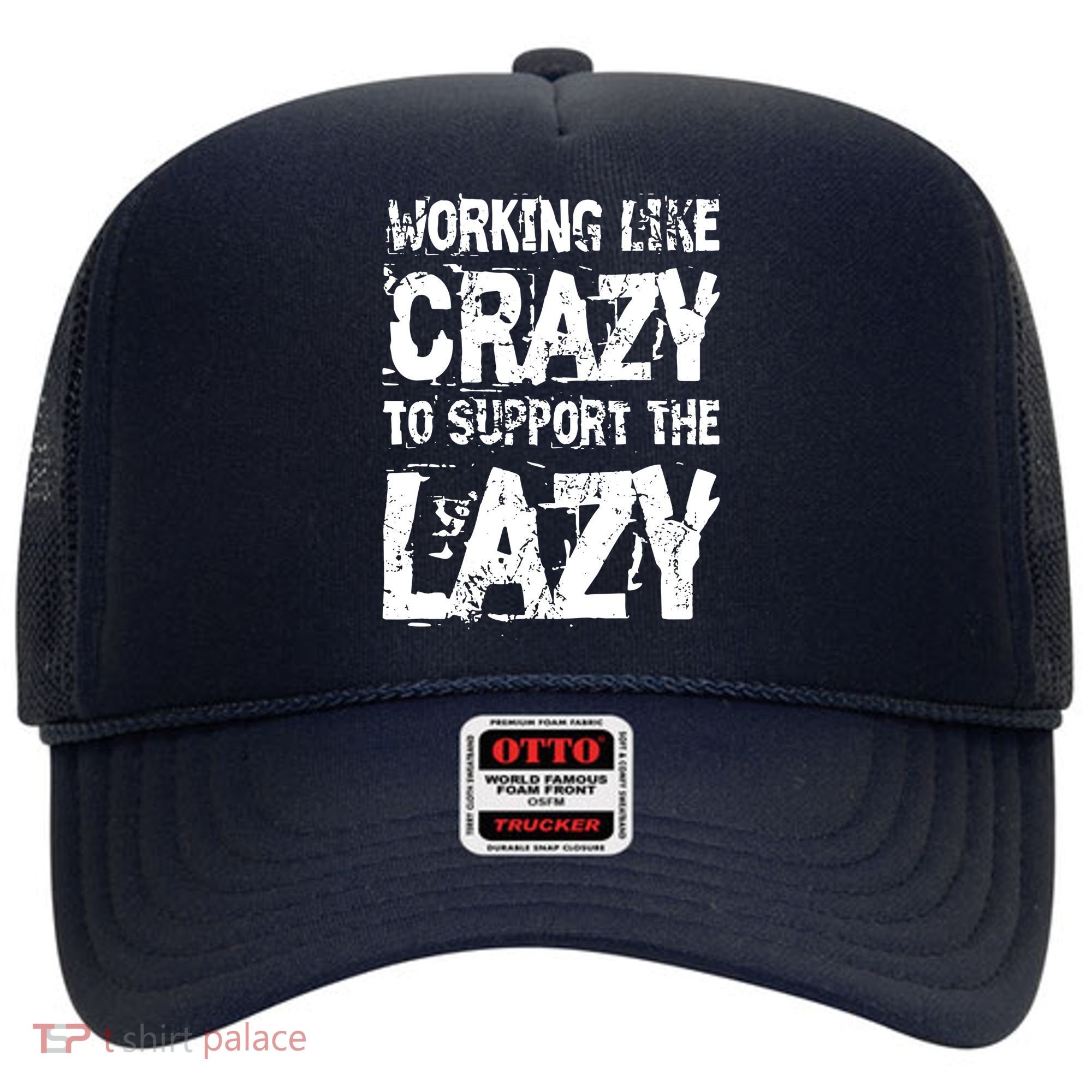 Hard Worker Working Like Crazy To Support The Lazy Hat