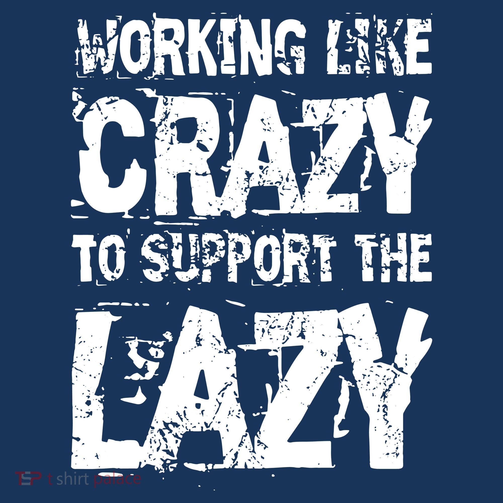 Hard Worker Working Like Crazy To Support The Lazy Hat