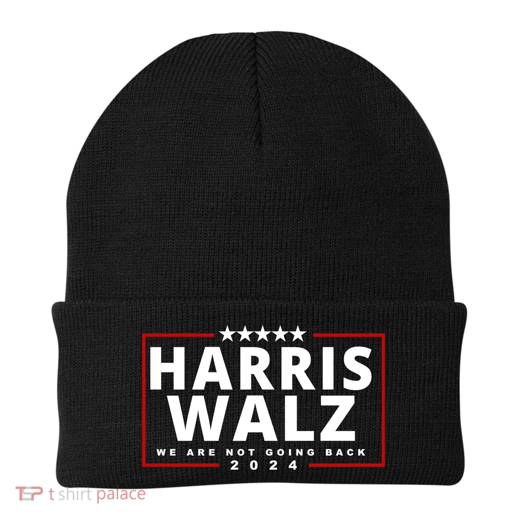 Harris Walz We Are Not Going Back 2024 Election Beanie