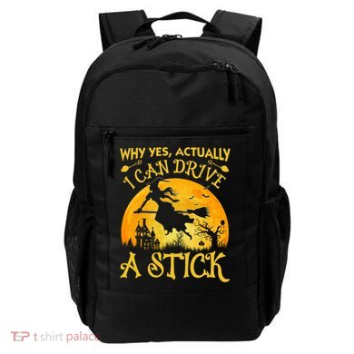 Halloween Why Yes Actually I Can Drive A Stick Backpack