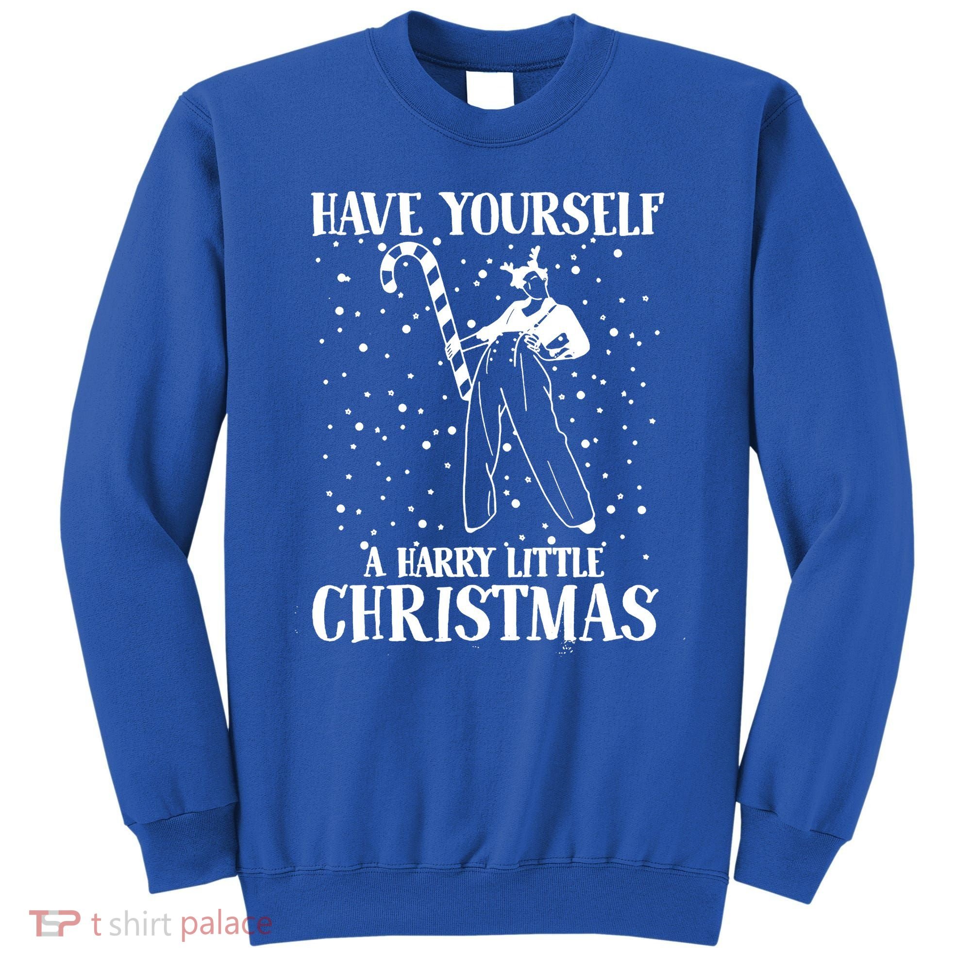 Have Yourself A Harry Little Christmas Xmas Gift Sweatshirt