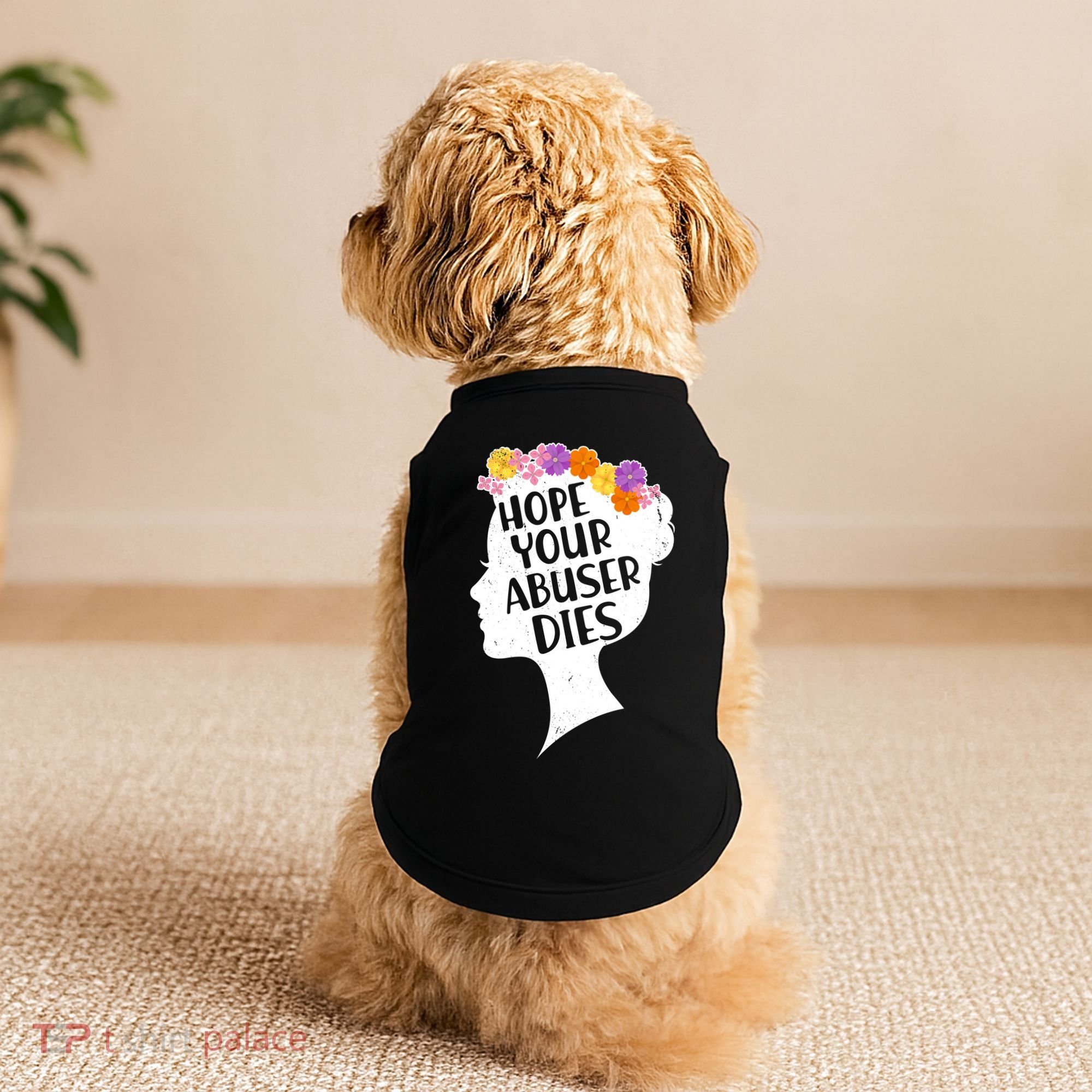 Hope Your Abuser Dies Doggie Tank