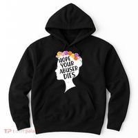 Hope Your Abuser Dies Hoodie thumb 0