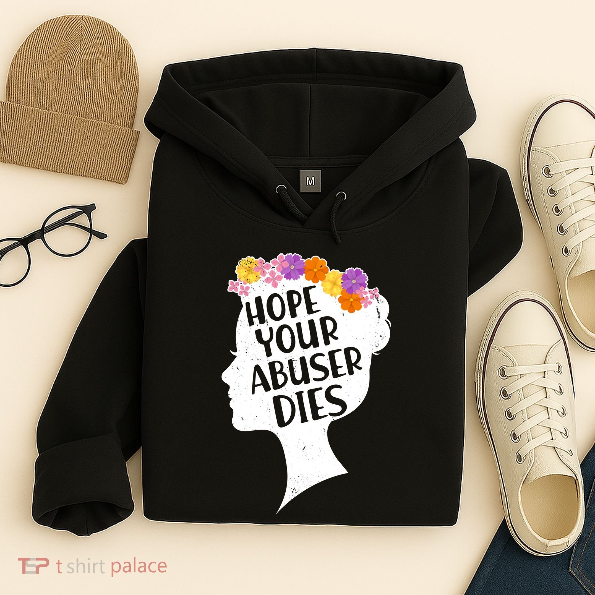 Hope Your Abuser Dies Hoodie