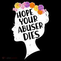 Hope Your Abuser Dies Women's Hoodie thumb 2