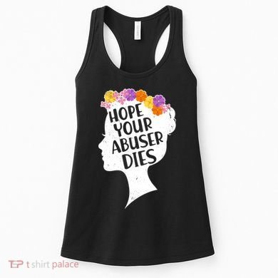 Hope Your Abuser Dies Women's Tank Top