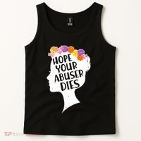 Hope Your Abuser Dies Tank Top thumb 2