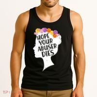 Hope Your Abuser Dies Tank Top thumb 3
