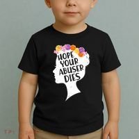 Hope Your Abuser Dies Toddler T-Shirt thumb 2