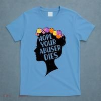 Hope Your Abuser Dies T-Shirt thumb 4