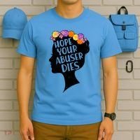 Hope Your Abuser Dies T-Shirt thumb 5