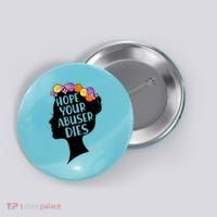 Hope Your Abuser Dies Button thumb 0