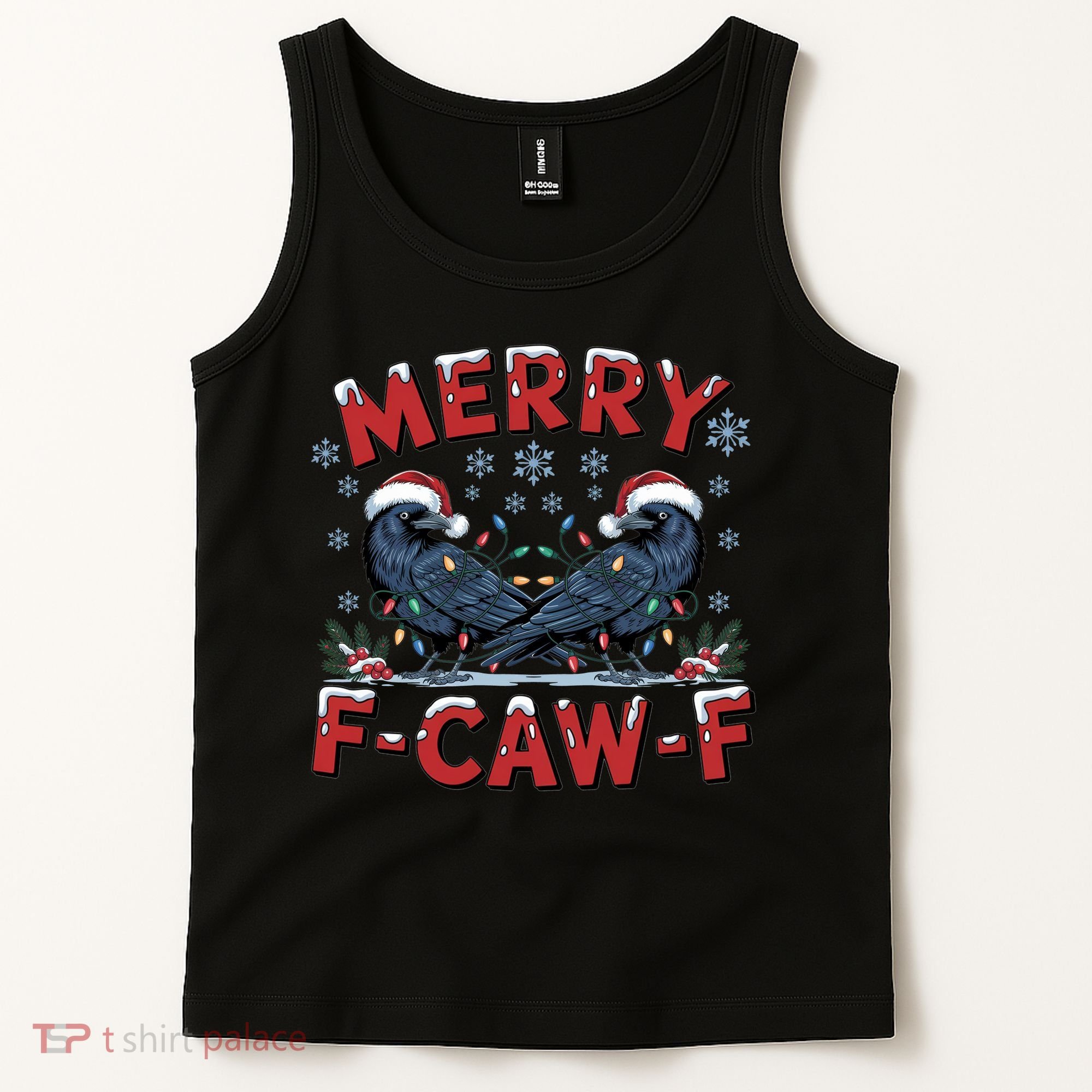 Have Yourself A Merry F-Caw-F Christmas Funny Crow Tank Top