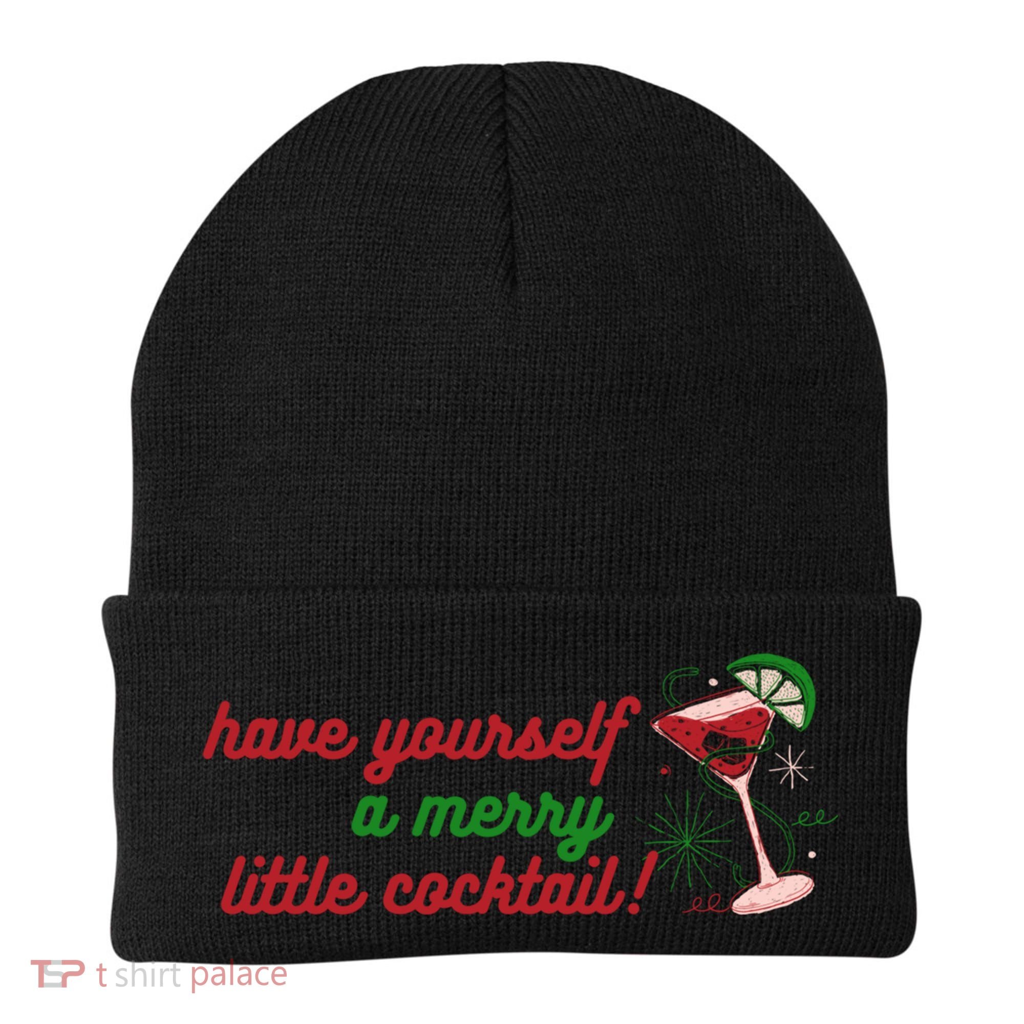 Have Yourself A Merry Little Cocktail Funny Christmas Meme Gift Beanie