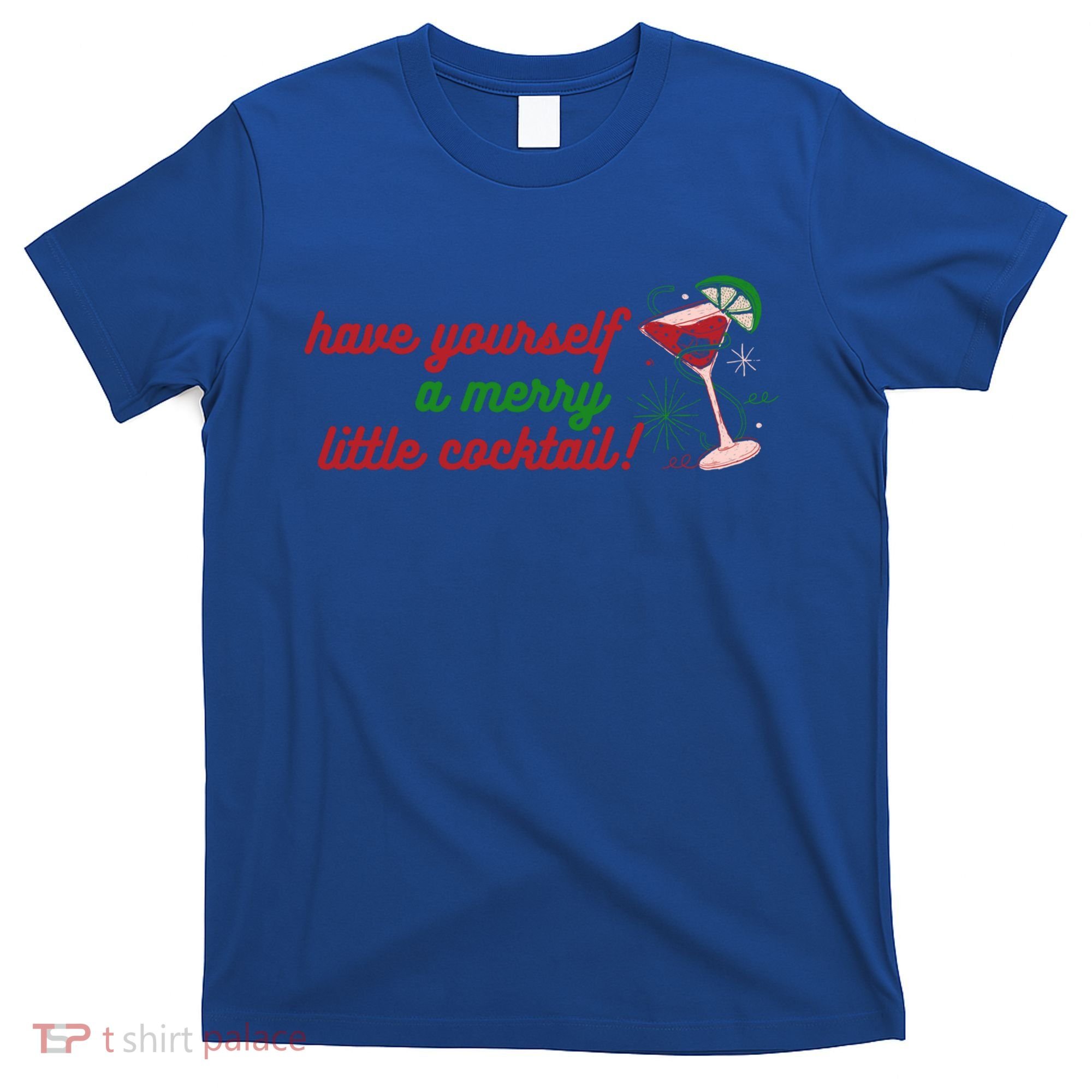 Have Yourself A Merry Little Cocktail Funny Christmas Meme Gift T-Shirt