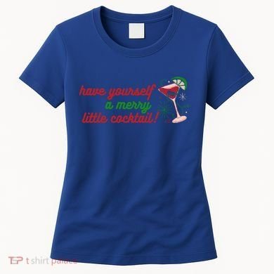 Have Yourself A Merry Little Cocktail Funny Christmas Meme Gift Women's T-Shirt