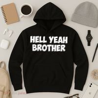 HELL YEAH BROTHER Hoodie thumb 3