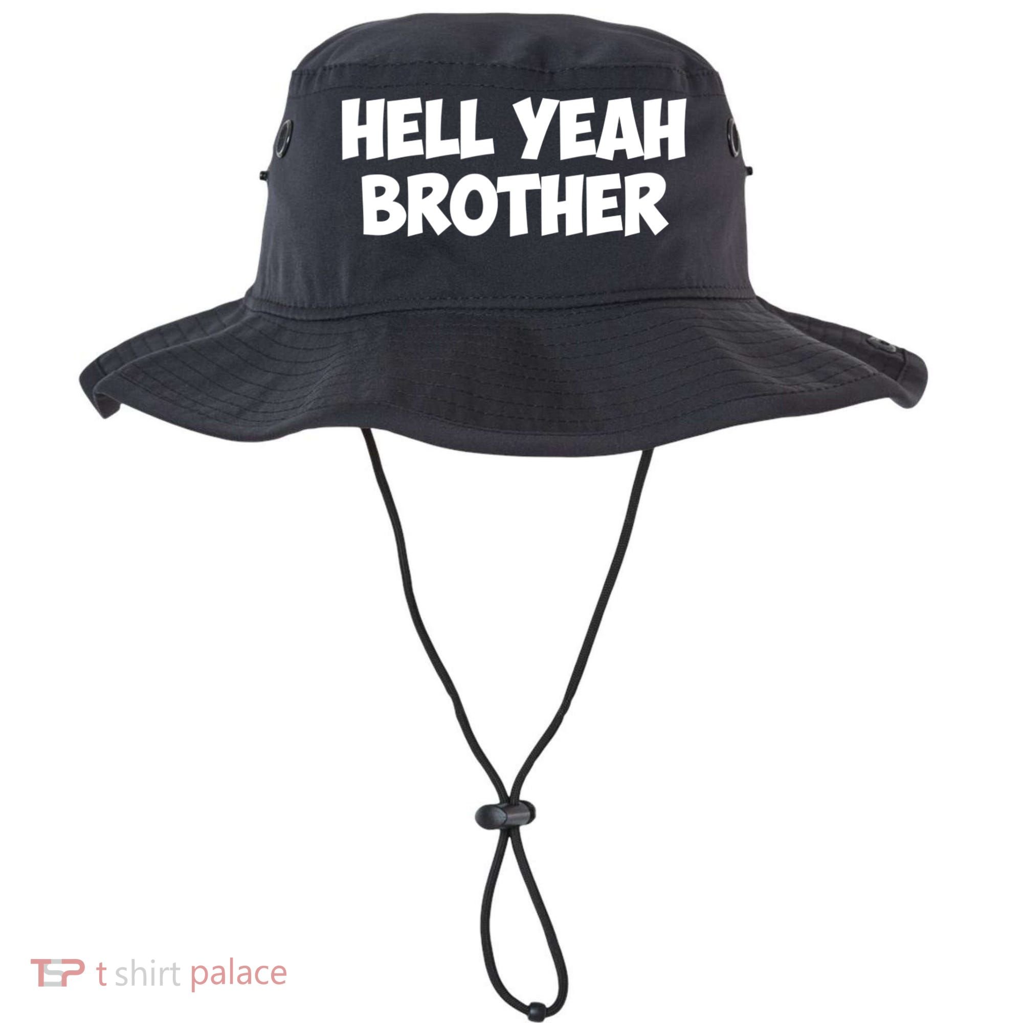 HELL YEAH BROTHER Bucket Hat