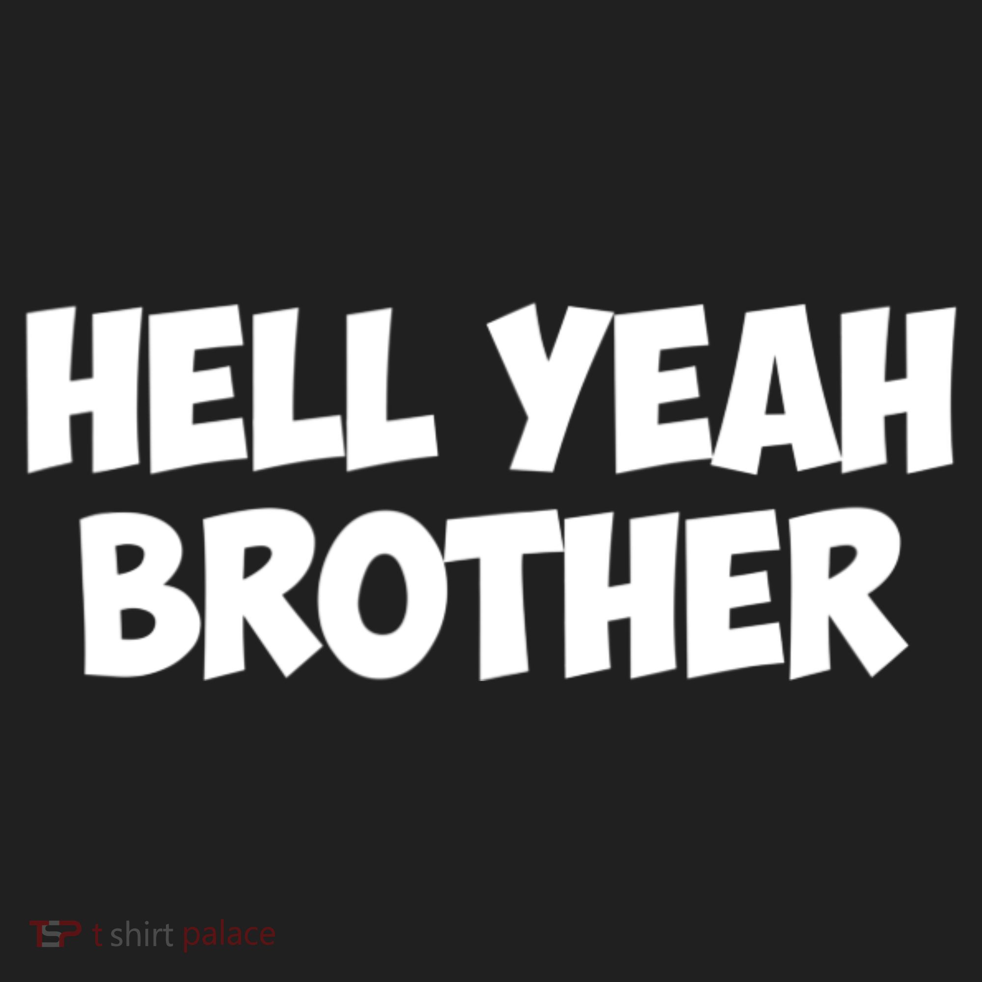 HELL YEAH BROTHER Hat