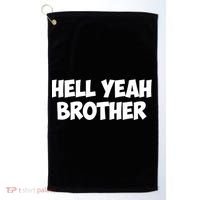 HELL YEAH BROTHER Golf Towel thumb 0
