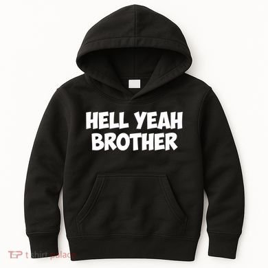 HELL YEAH BROTHER Kids Hoodie