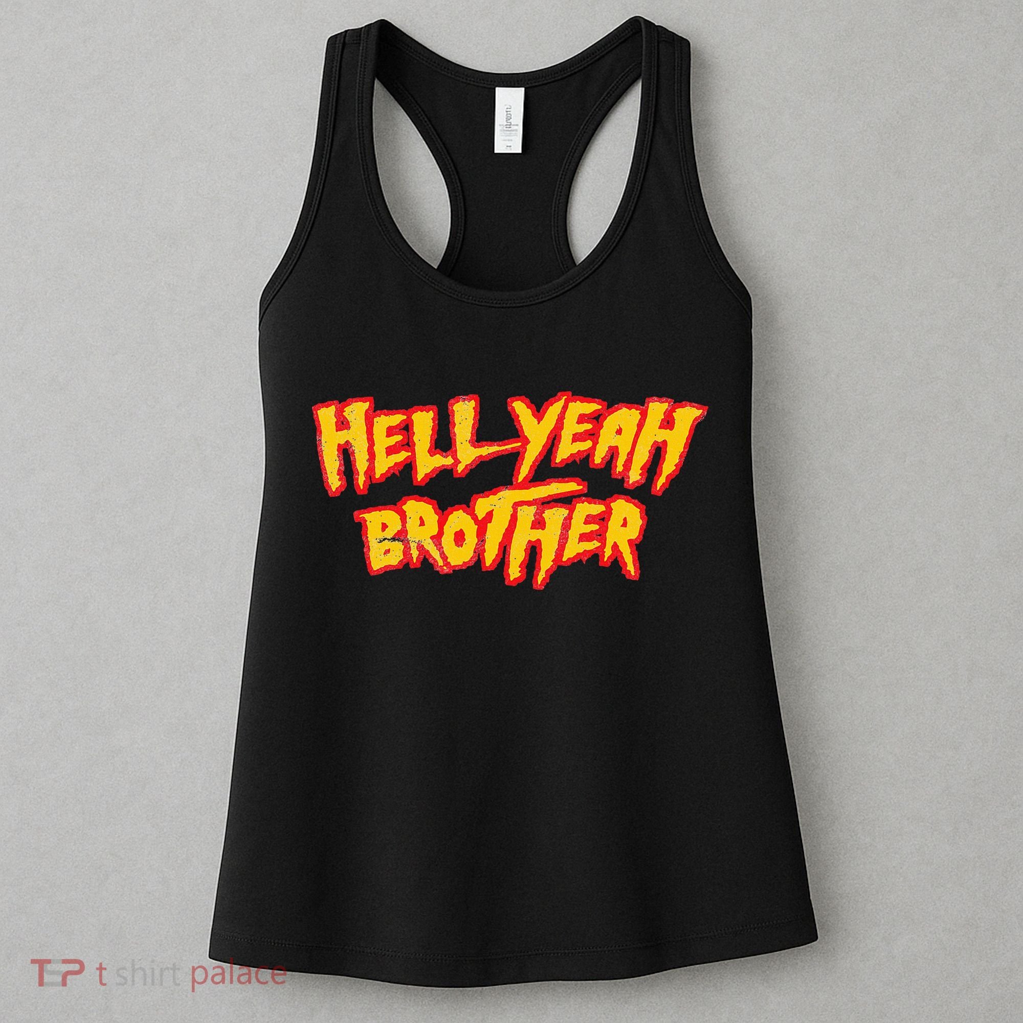 Hell Yeah Brother Funny 80S Wrestling Vegas Pool Party Women's Tank Top