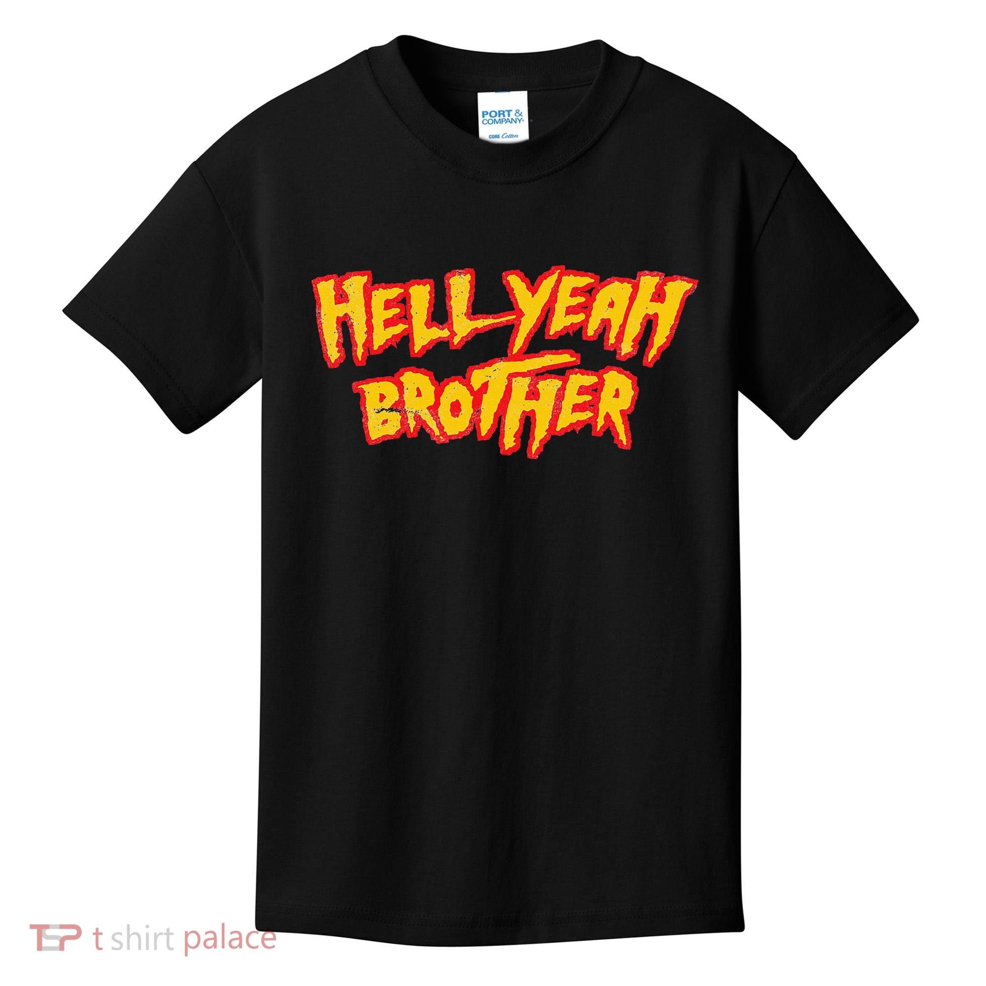 Hell Yeah Brother Funny 80S Wrestling Vegas Pool Party Kids T-Shirt