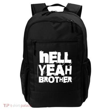 Hell Yeah Brother Siblings Funny Sarcastic Saying Cute Gift Backpack