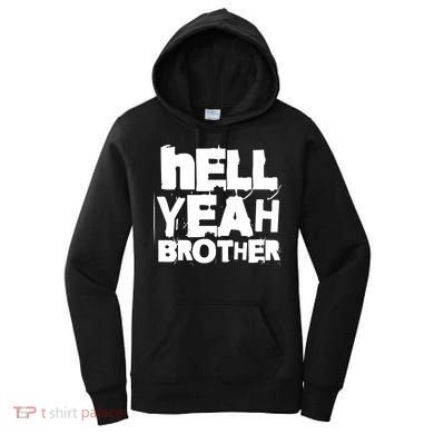 Hell Yeah Brother Siblings Funny Sarcastic Saying Cute Gift Women's Hoodie