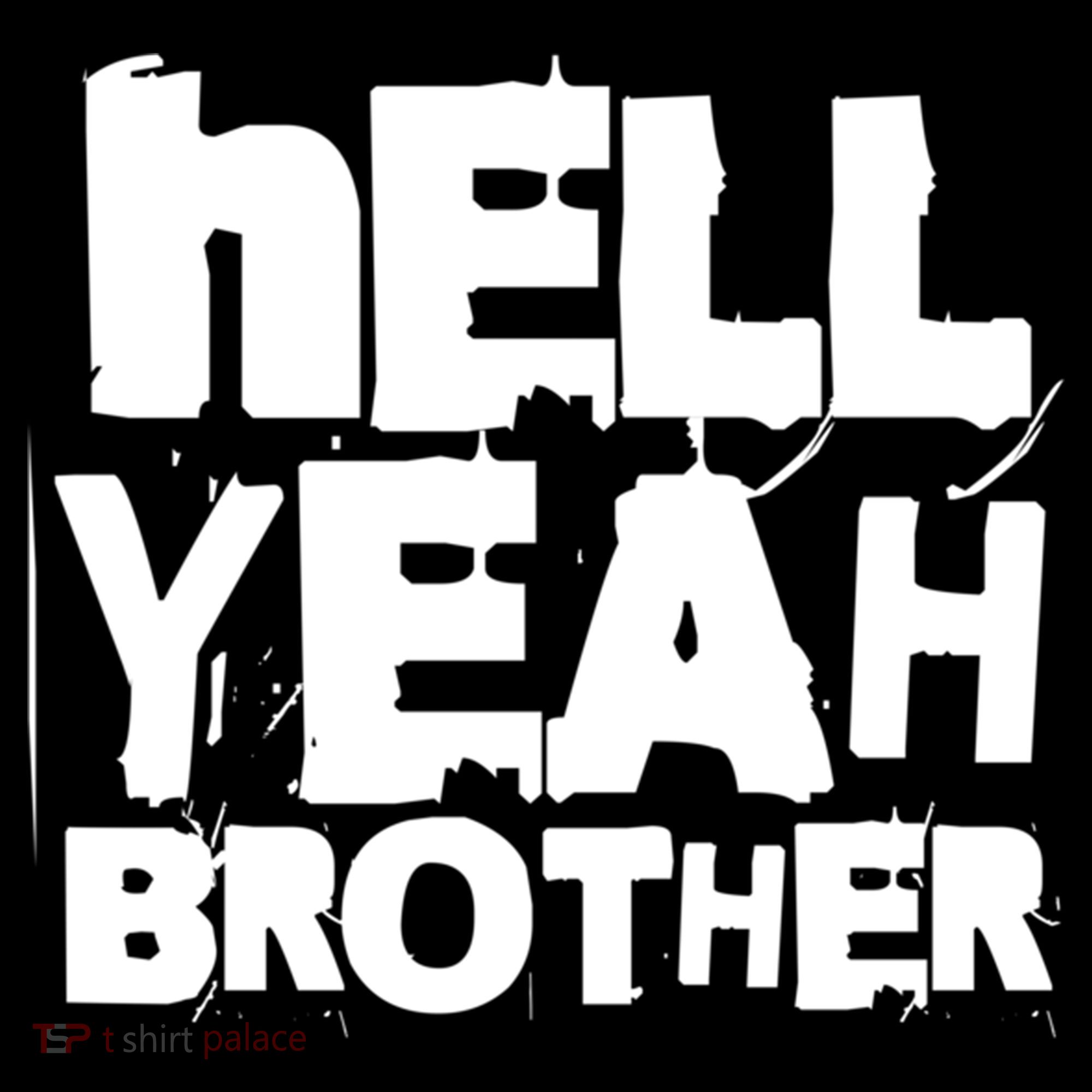 Hell Yeah Brother Siblings Funny Sarcastic Saying Cute Gift Women's Hoodie