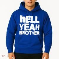 Hell Yeah Brother Siblings Funny Sarcastic Saying Cute Gift Hoodie thumb 2