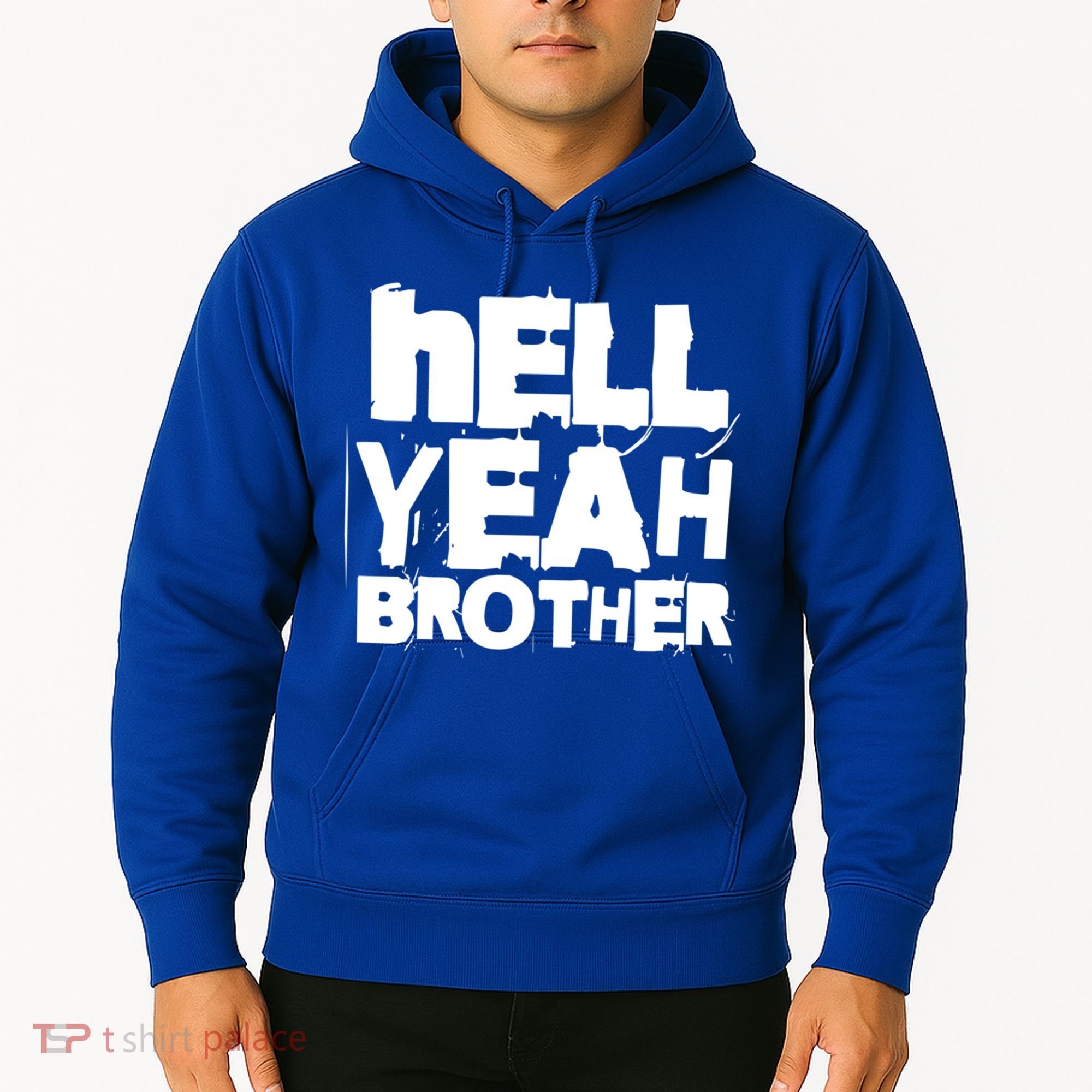Hell Yeah Brother Siblings Funny Sarcastic Saying Cute Gift Hoodie