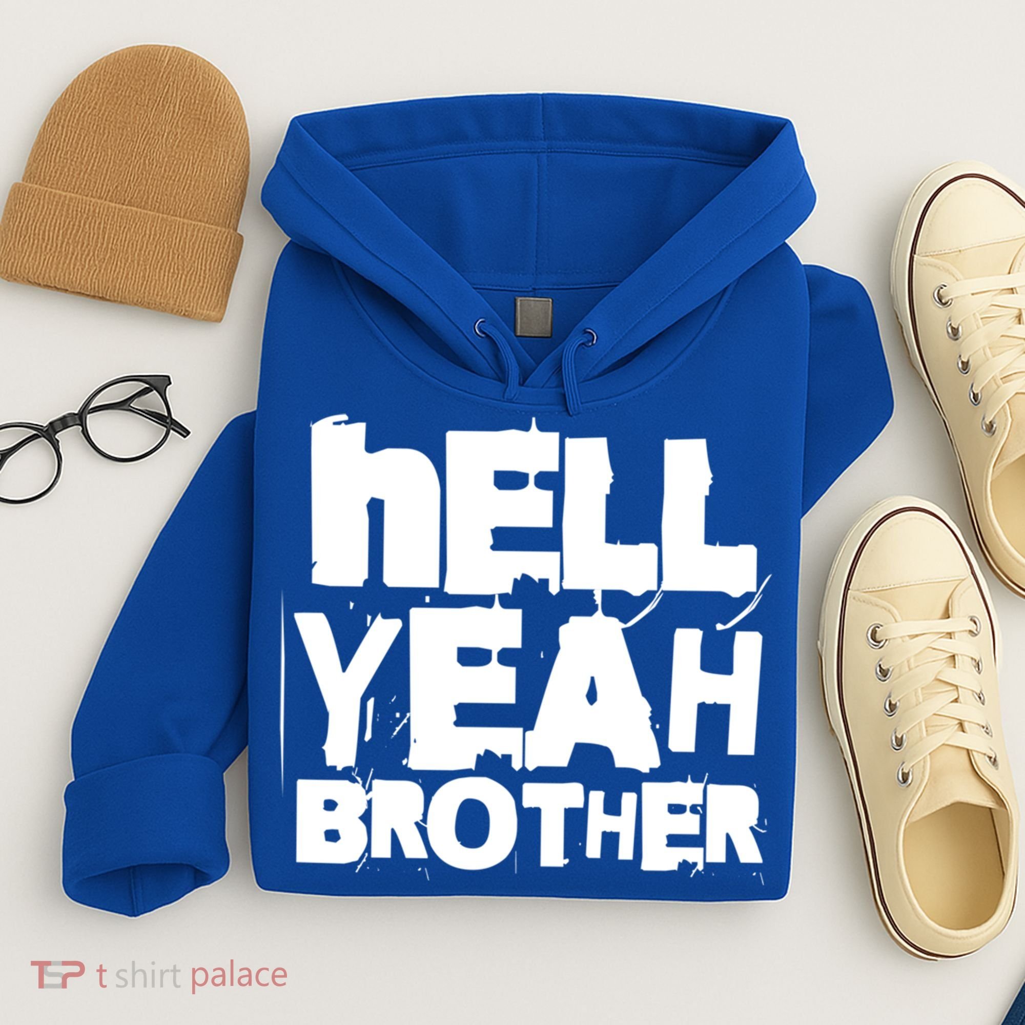 Hell Yeah Brother Siblings Funny Sarcastic Saying Cute Gift Hoodie