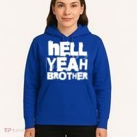 Hell Yeah Brother Siblings Funny Sarcastic Saying Cute Gift Hoodie thumb 5