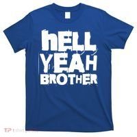 Hell Yeah Brother Siblings Funny Sarcastic Saying Cute Gift T-Shirt thumb 0