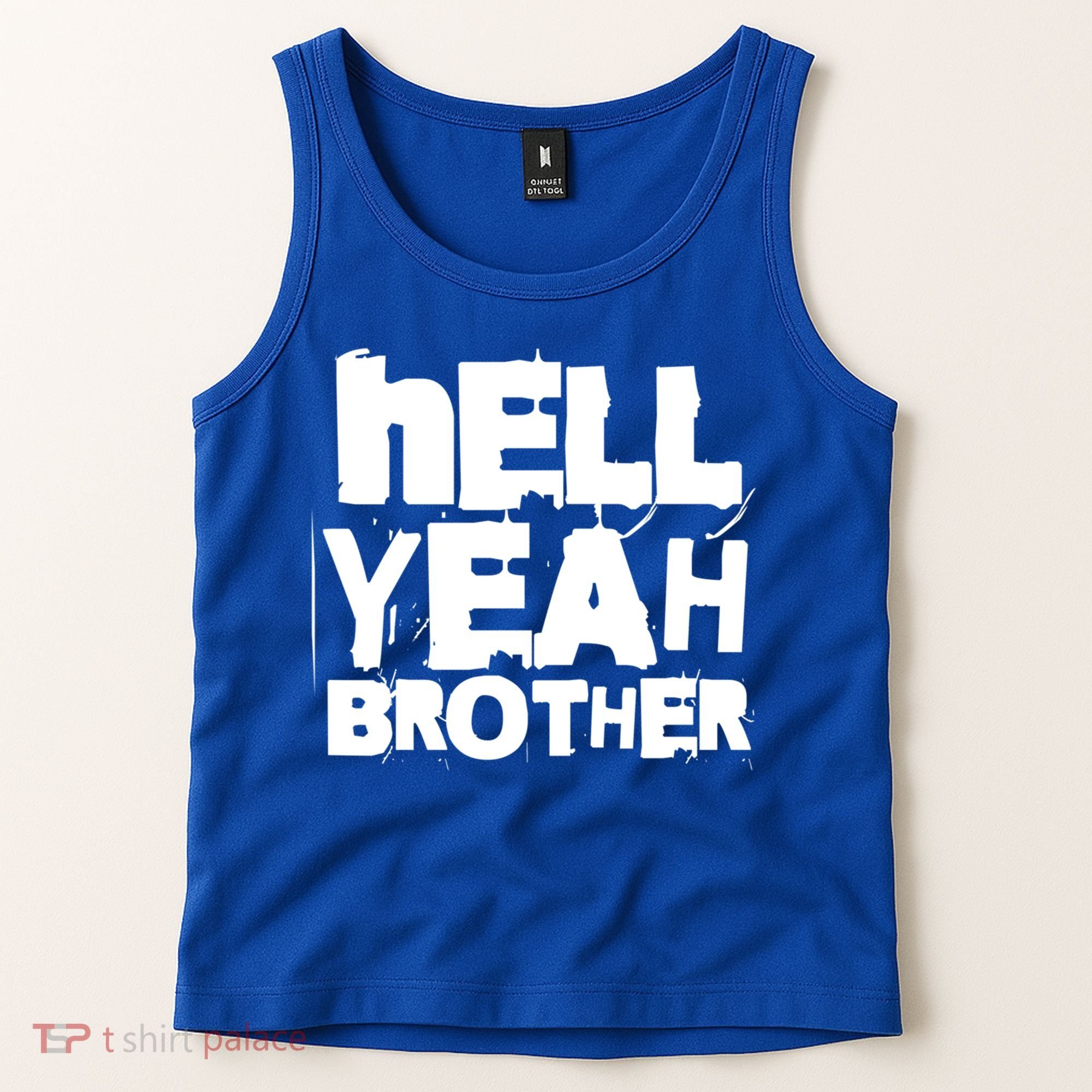 Hell Yeah Brother Siblings Funny Sarcastic Saying Cute Gift Tank Top