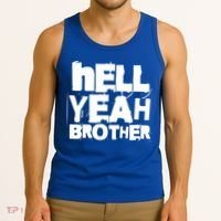 Hell Yeah Brother Siblings Funny Sarcastic Saying Cute Gift Tank Top thumb 3