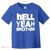 Hell Yeah Brother Siblings Funny Sarcastic Saying Cute Gift Toddler T-Shirt thumb 0