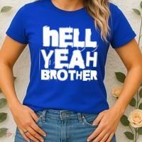 Hell Yeah Brother Siblings Funny Sarcastic Saying Cute Gift Women's T-Shirt thumb 2