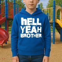 Hell Yeah Brother Siblings Funny Sarcastic Saying Cute Gift Kids Hoodie thumb 2