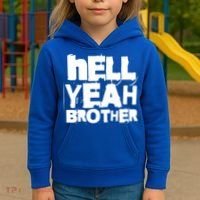 Hell Yeah Brother Siblings Funny Sarcastic Saying Cute Gift Kids Hoodie thumb 3