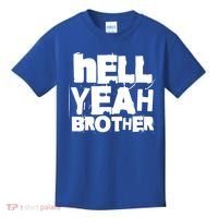 Hell Yeah Brother Siblings Funny Sarcastic Saying Cute Gift Kids T-Shirt thumb 0