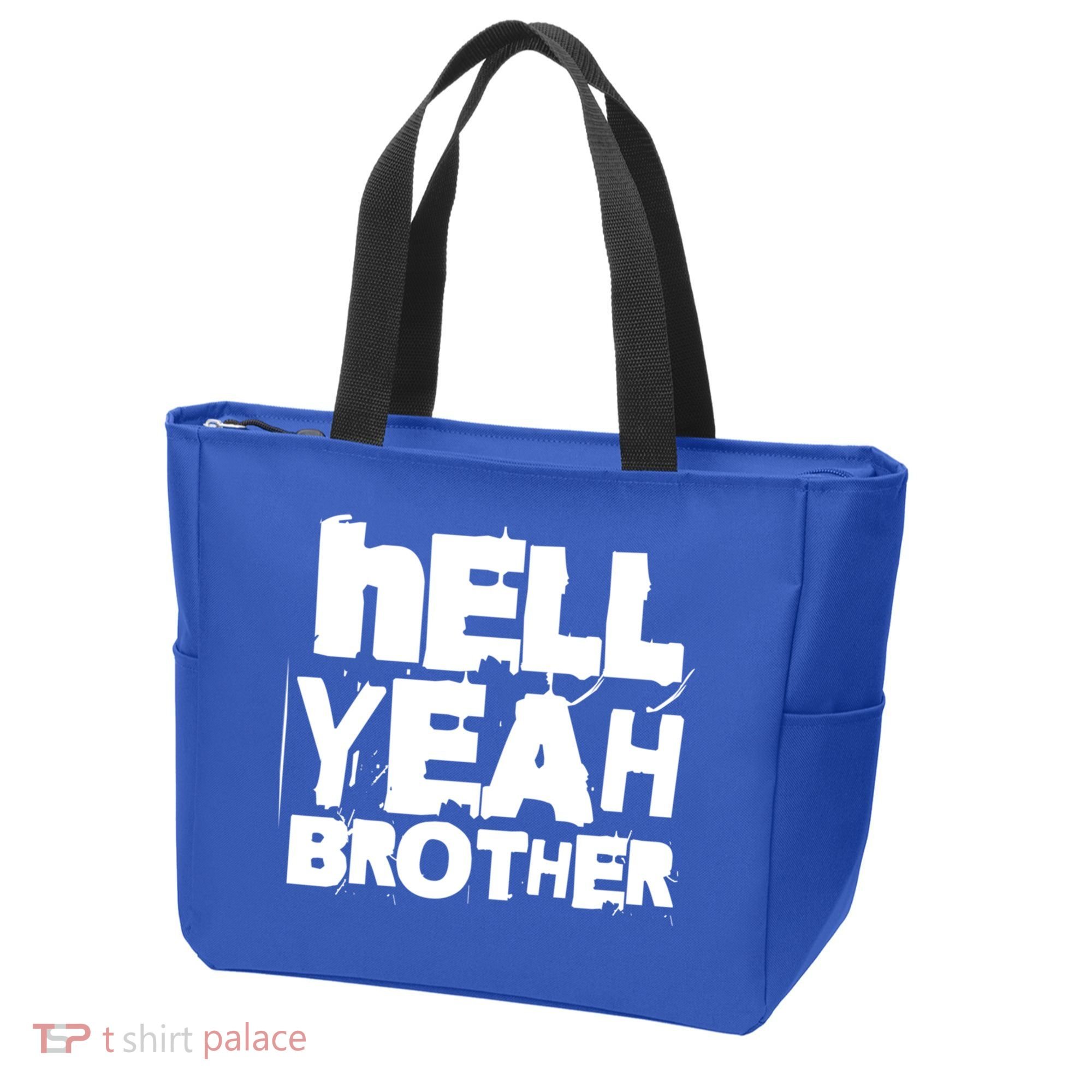 Hell Yeah Brother Siblings Funny Sarcastic Saying Cute Gift Tote Bag