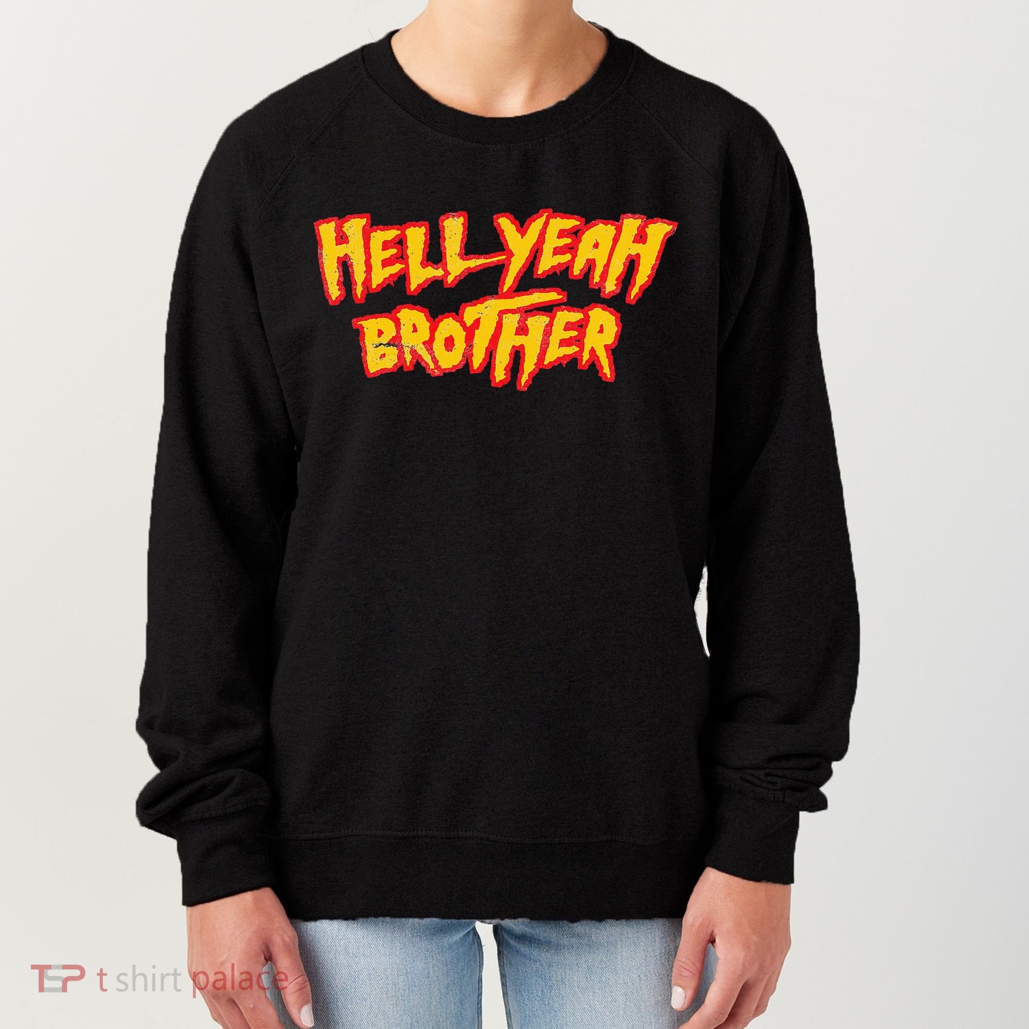 Hell Yeah Brother Funny 80S Wrestling Vegas Pool Women's Sweatshirt