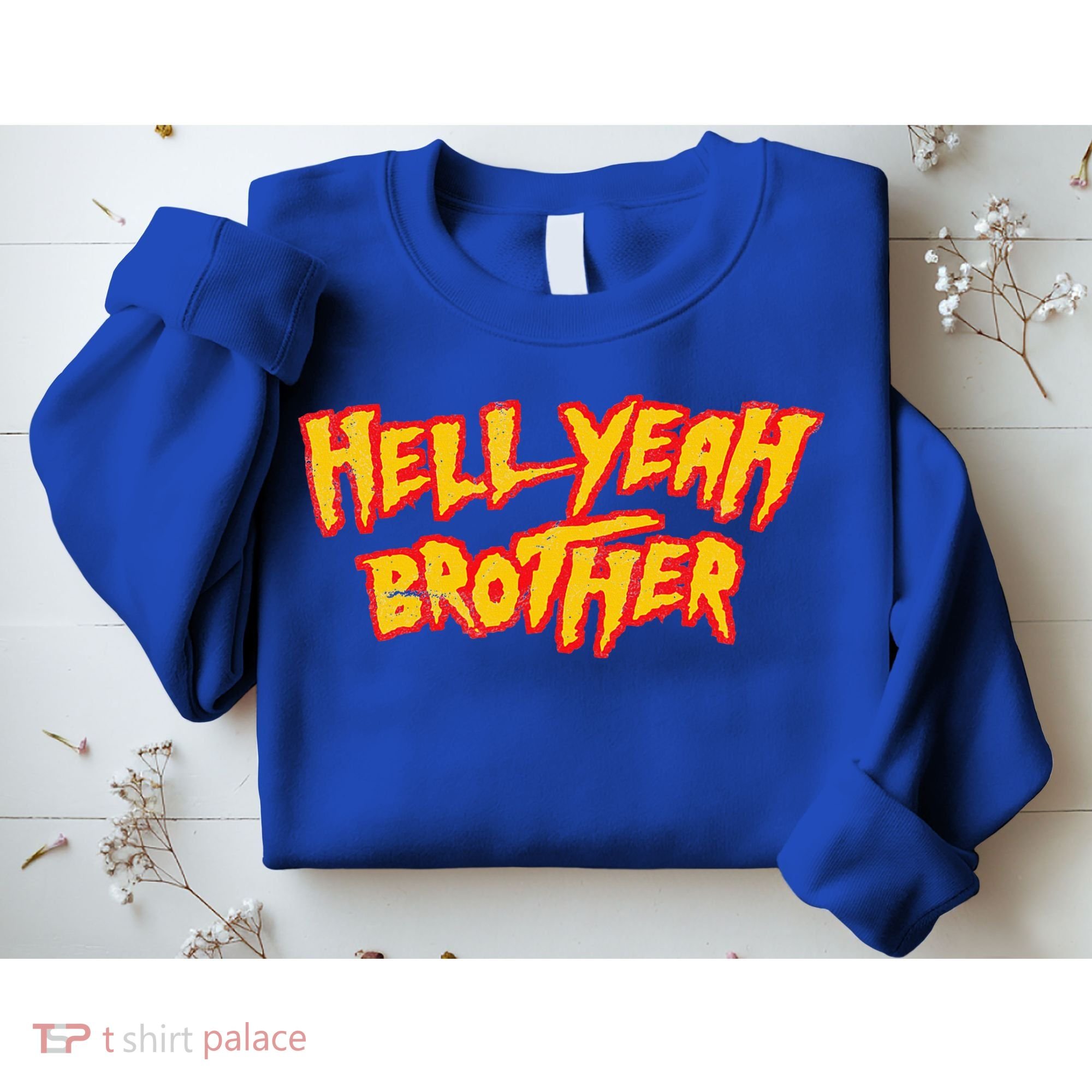 Hell Yeah Brother Funny 80S Wrestling Vegas Pool Sweatshirt