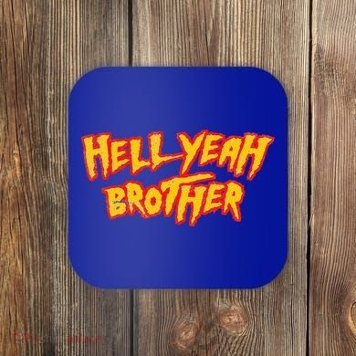 Hell Yeah Brother Funny 80S Wrestling Vegas Pool Coaster
