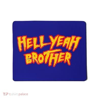 Hell Yeah Brother Funny 80S Wrestling Vegas Pool Mousepad