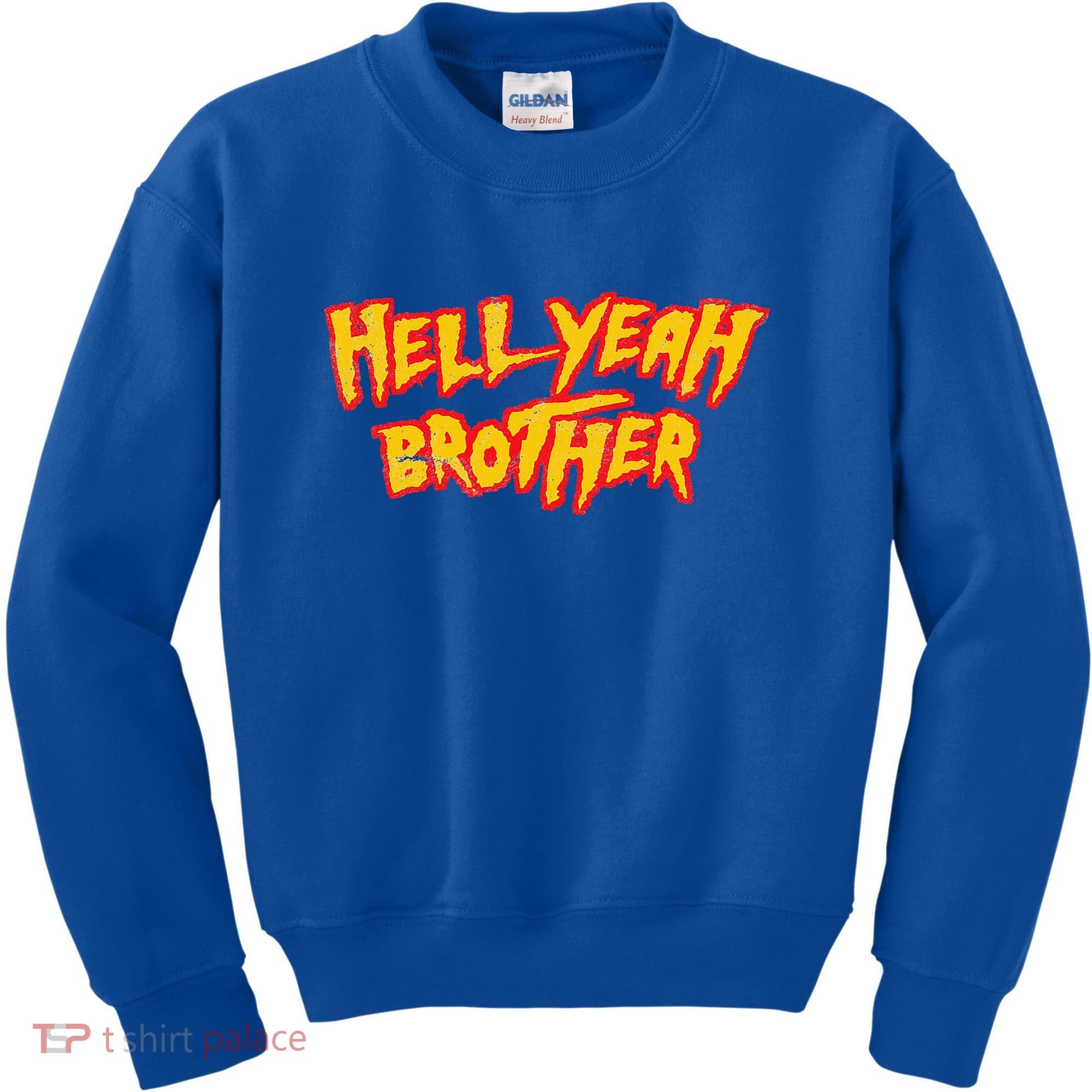 Hell Yeah Brother Funny 80S Wrestling Vegas Pool Kids Sweatshirt